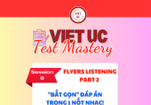 Viet Uc Test Mastery (Session 8 - Flyers) FLYERS LISTENING PART 2 – 